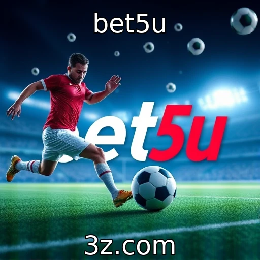 bet5u Apostas Esportivas: Como Analisar Antes de Colocar Seu Dinheiro